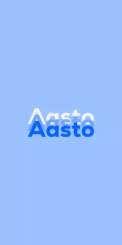 Aasto Name Wallpaper