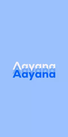 Name DP: Aayana