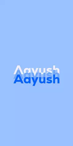 Name DP: Aayush