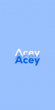 Name DP: Acey