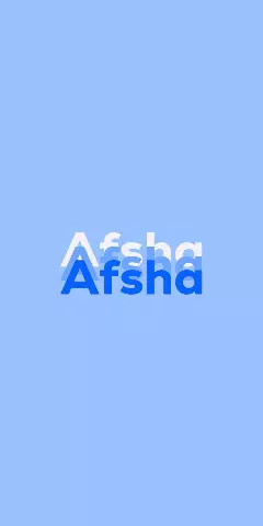 Name DP: Afsha