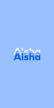 Name DP: Aisha
