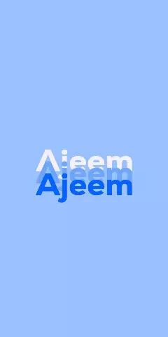 Name DP: Ajeem