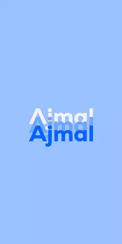 Name DP: Ajmal