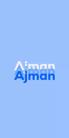 Ajman Name Wallpaper