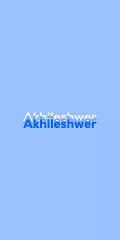 Name DP: Akhileshwer
