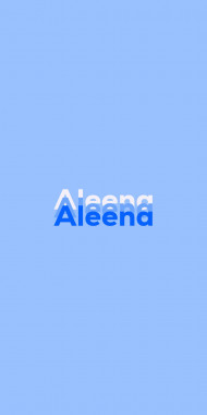 Name DP: Aleena