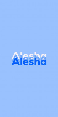 Name DP: Alesha