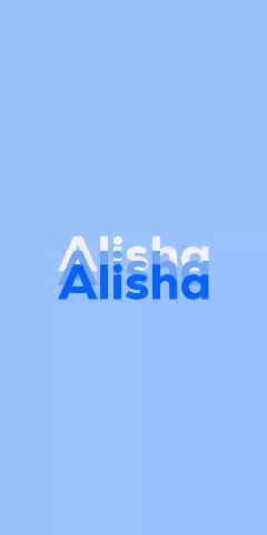Name DP: Alisha