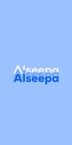 Name DP: Alseepa
