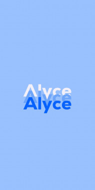 Name DP: Alyce