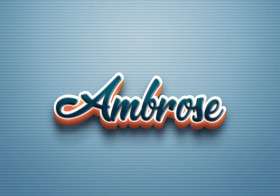Cursive Name DP: Ambrose