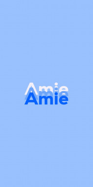 Name DP: Amie