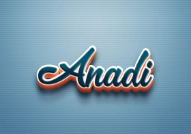 Cursive Name DP: Anadi
