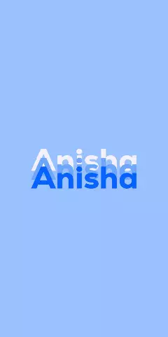 Name DP: Anisha