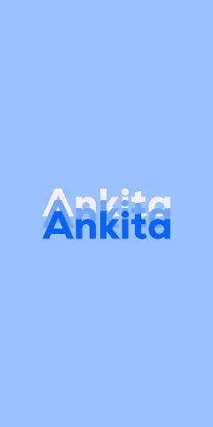 Name DP: Ankita