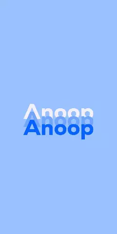 Name DP: Anoop
