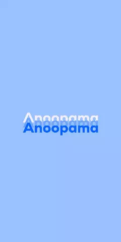 Name DP: Anoopama