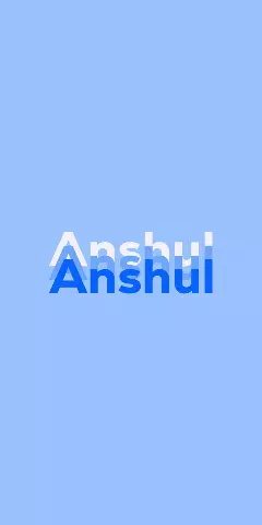 Name DP: Anshul