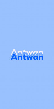 Name DP: Antwan