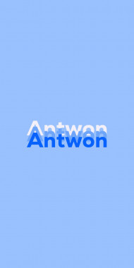 Name DP: Antwon