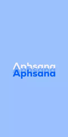 Name DP: Aphsana