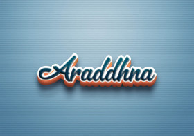 Cursive Name DP: Araddhna