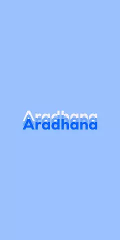 Name DP: Aradhana