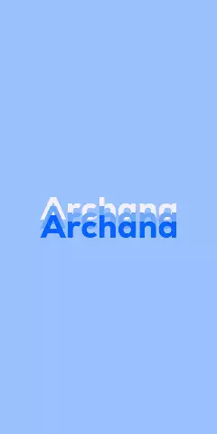 Name DP: Archana