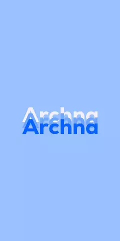 Name DP: Archna
