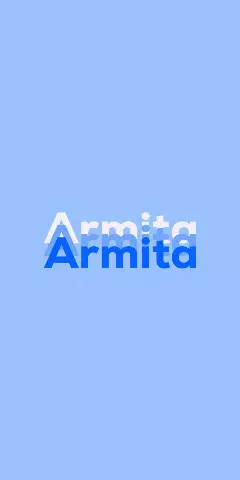 Name DP: Armita
