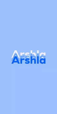 Name DP: Arshla