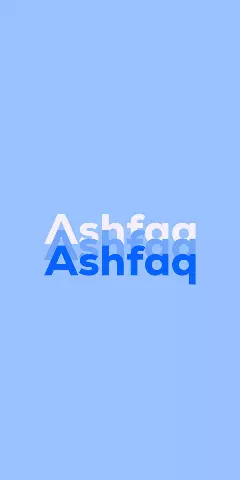 Ashfaq Name Wallpaper