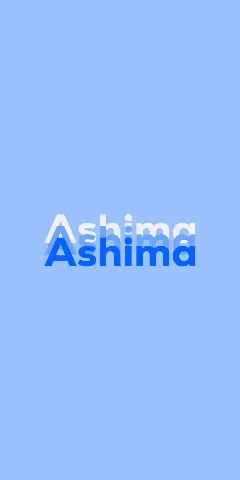 Name DP: Ashima