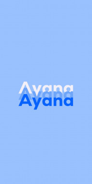 Name DP: Ayana