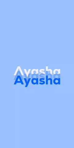 Name DP: Ayasha
