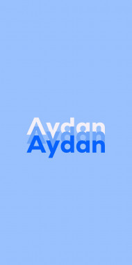 Name DP: Aydan