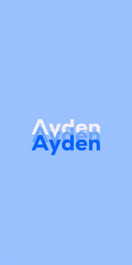 Name DP: Ayden
