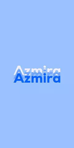 Name DP: Azmira