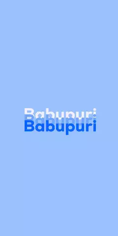Name DP: Babupuri