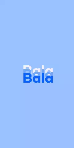 Name DP: Bala