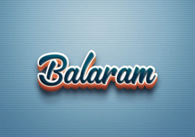 Cursive Name DP: Balaram