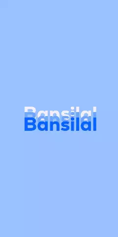 Name DP: Bansilal