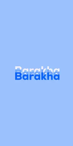 Name DP: Barakha
