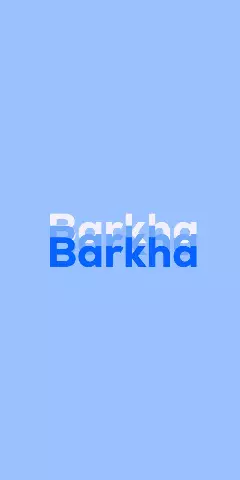 Name DP: Barkha