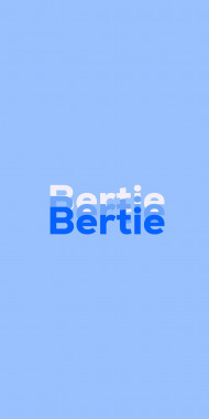 Name DP: Bertie