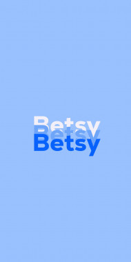 Name DP: Betsy