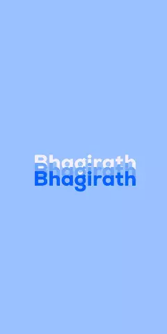 Name DP: Bhagirath