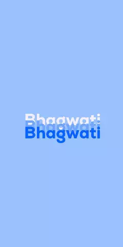 Name DP: Bhagwati