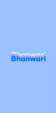 Name DP: Bhanwari